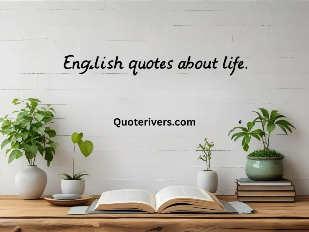 English Quotes About Life