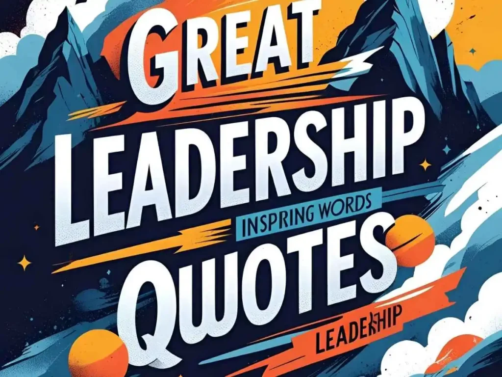 Great Leadership Quotes