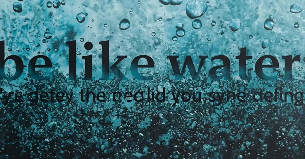 Be Like Water Quotes