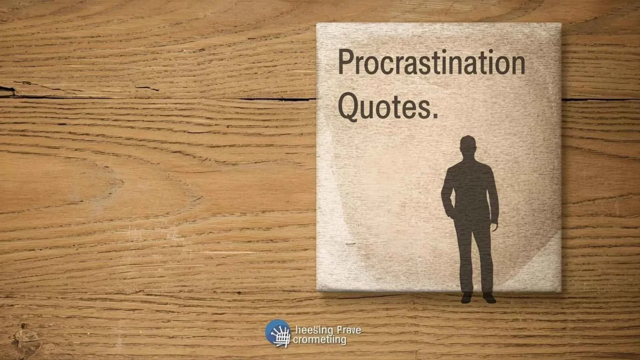 Procrastination Quotes