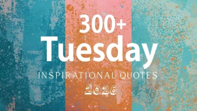 Tuesday Inspirational Quotes